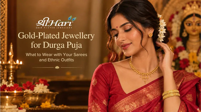 Gold-Plated Jewellery for Durga Puja: What to Wear with Your Sarees and Ethnic Outfits